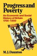 Progress and Poverty di M. J. Daunton edito da Oxford University Press