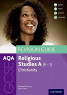 AQA GCSE Religious Studies A: Christianity Revision Guide di Marianne Fleming edito da OUP Oxford