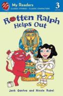 Rotten Ralph Helps Out: My Readers Level 3 di Jack Gantos edito da SQUARE FISH