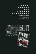Marx, Engels and Liberal Democracy di Davpd McLellan edito da Palgrave Macmillan