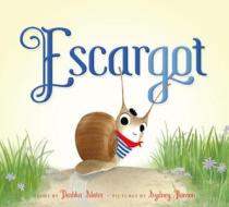 Escargot di Dashka Slater edito da Farrar, Straus & Giroux Inc