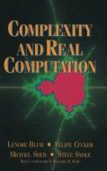 Complexity and Real Computation di Lenore Blum, Felipe Cucker, Michael Shub, Steve Smale edito da Springer New York