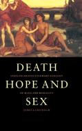 Death, Hope and Sex di James S. Chisholm edito da Cambridge University Press