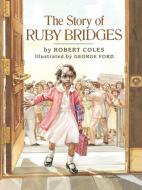 The Story of Ruby Bridges di Robert Coles edito da Scholastic Press