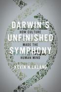 Darwin's Unfinished Symphony di Kevin N. Laland edito da Princeton University Press