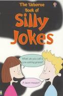 Silly Jokes di A. Smith edito da Usborne Publishing Ltd