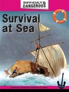 Survival At Sea di Simon Lewis edito da Hachette Children\'s Books