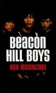 Beacon Hill Boys di Ken Mochizuki edito da Perfection Learning