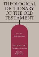Theological Dictionary of the Old Testament, Volume XVI edito da Wm. B. Eerdmans Publishing Co.