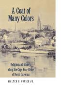 A Coat of Many Colors di Walter H. Jr. Conser edito da The University Press of Kentucky