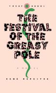 Festival of the Greasy Pole di Rene Depestre edito da University of Virginia Press