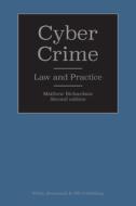 Cyber Crime: Law And Practice di Matthew Richardson edito da Wildy, Simmonds And Hill Publishing