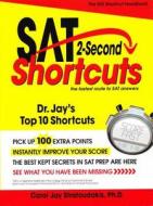 SAT 2 Second Shortcuts di Jay Stratoudakis Ph. D., Carol Jay Stratoudakis edito da Frederick Fell Publishers