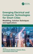 Emerging Electrical And Computer Technologies For Smart Cities edito da Taylor & Francis Ltd