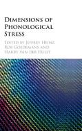 Dimensions of Phonological Stress edito da Cambridge University Press