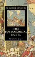 The Cambridge Companion to the Postcolonial Novel edito da Cambridge University Press