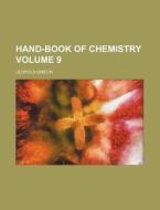 Hand-Book of Chemistry Volume 9 di Leopold Gmelin edito da Rarebooksclub.com