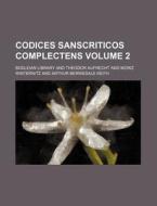 Codices Sanscriticos Complectens Volume 2 di Bodleian Library edito da Rarebooksclub.com