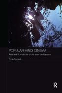 Popular Hindi Cinema: Aesthetic Formations of the Seen and Unseen di Ronie Parciack edito da ROUTLEDGE