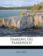 Faareavl Og Faarehold di Axel Appel edito da Nabu Press