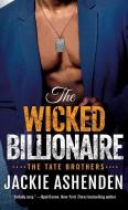 The Wicked Billionaire: A Billionaire Seal Romance di Jackie Ashenden edito da ST MARTINS PR