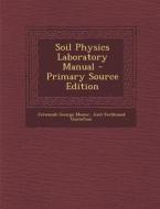Soil Physics Laboratory Manual di Jeremiah George Mosier, Axel Ferdinand Gustafson edito da Nabu Press