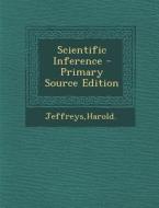Scientific Inference di Harold Jeffreys edito da Nabu Press