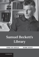 Samuel Beckett's Library di Dirk Van Hulle, Mark Nixon edito da Cambridge University Press