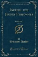 Journal Des Jeunes Personnes, Vol. 11 di Unknown Author edito da Forgotten Books