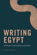 WRITING EGYPT di RABBAT NASSER edito da EDINBURGH UNIVERSITY PRESS