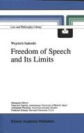 Freedom of Speech and Its Limits di Wojciech Sadurski edito da Springer Netherlands