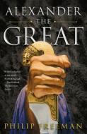 Alexander the Great di Philip Freeman edito da SIMON & SCHUSTER