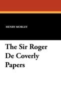 The Sir Roger De Coverly Papers edito da Wildside Press
