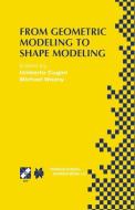 From Geometric Modeling to Shape Modeling edito da Springer US