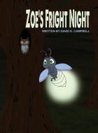 Zoe's Fright Night di David E. Campbell edito da DORRANCE PUB CO INC