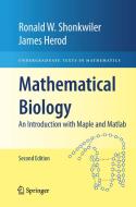 Mathematical Biology di James Herod, Ronald W. Shonkwiler edito da Springer New York