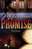 Jefferson's Promise di Gene Daniels edito da Createspace