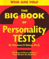 The Big Book Of Personality Tests di Salvatore V. Didato edito da Black Dog & Leventhal Publishers Inc