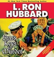 Brass Keys to Murder di L. Ron Hubbard edito da Galaxy Press (CA)