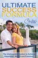 The Ultimate Success Formula di Carlos Marin edito da Morgan James Publishing