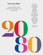 20 Over 80 di Aileen Kwun, Bryn Smith edito da Princeton Architectural Press