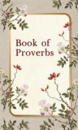Book of Proverbs di King James Bible edito da LUSHENA BOOKS INC