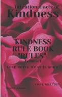 Kindness Rule Book "Rules" di Johnson Renee Johnson edito da Primedia ELaunch LLC
