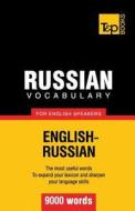 Russian Vocabulary for English Speakers - 9000 Words di Andrey Taranov edito da T&p Books