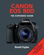 Canon EOS 80d di David Taylor edito da AMMONITE PR