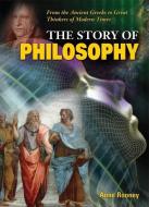 The Story of Philosophy di Anne Rooney edito da ARCTURUS PUB