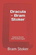 DRACULA - BRAM STOKER di Bram Stoker edito da INDEPENDENTLY PUBLISHED