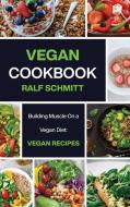 Vegan Cookbook di Ralf Schmitt edito da Ralf Schmitt