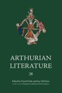 Arthurian Literature XXVIII - Blood, Sex, Malory: Essays on the Morte Darthur di David Clark edito da D. S. Brewer