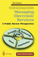 Managing Electronic Services di L. Albinsson, Ake Grönlund edito da Springer London